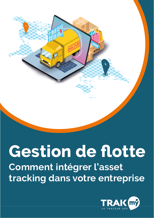 Guide – Gestion de flotte et asset tracking